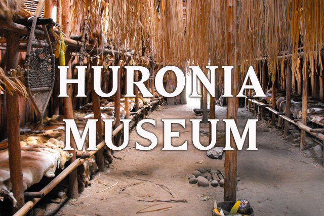 Huronia Museum and Ouendat Village, Midland, Ontario